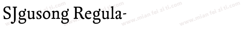 SJgusong Regula字体转换